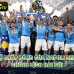Tỷ Lệ Chấp Bóng Của Napoli Serie A - Chênh Lệch Hai Đội